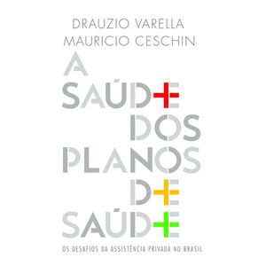 SAUDE DOS PLANOS DE SAUDE, A