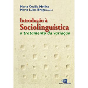 INTRODUCAO A SOCIOLINGUISTICA - O TRATAMENTO DA VARIACAO