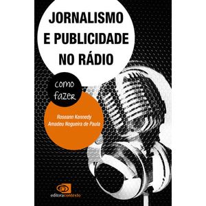 JORNALISMO E PUBLICIDADE NO RADIO
