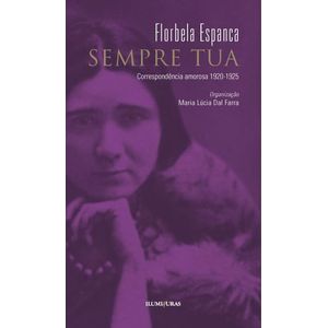 SEMPRE TUA - CORRESPONDENCIA AMOROSA 1920-1925