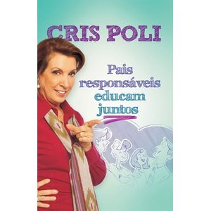 PAIS RESPONSAVEIS EDUCAM JUNTOS
