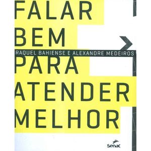 FALAR BEM PARA ATENDER MELHOR