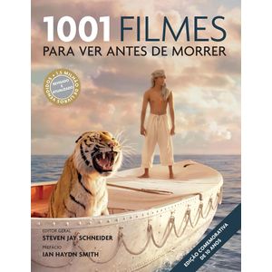 1001 FILMES PARA VER ANTES DE MORRER - EDICAO COMEMORATIVA DE 10 ANOS