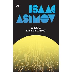SOL DESVELADO, O