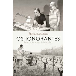 IGNORANTES, OS - RELATOS DE DUAS INICIACOES