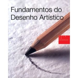 FUNDAMENTOS DO DESENHO ARTISTICO