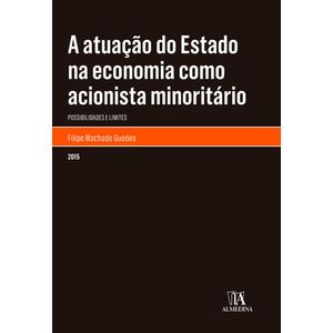 ATUACAO DO ESTADO NA ECONOMIA COMO ACIONISTA MINORITARIO, A
