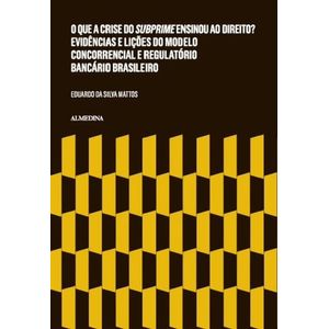 QUE A CRISE DO SUBPRIME ENSINOU AO DIREITO?, A