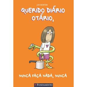 QUERIDO DIARIO OTARIO V04 - NUNCA FACA NADA, NUNCA