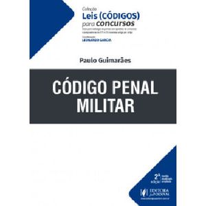 LEIS ESPECIAIS PARA CONCURSOS - CODIGO DE PENAL MILITAR