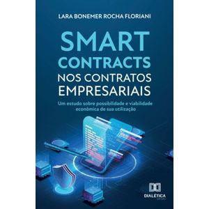 SMART CONTRACTS NOS CONTRATOS EMPRESARIAIS