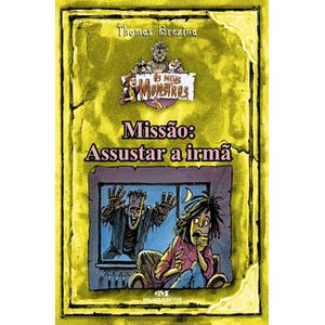 MISSAO - ASSUSTAR A IRMA