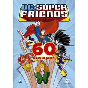 60 ATIVIDADES - DC SUPER FRIENDS