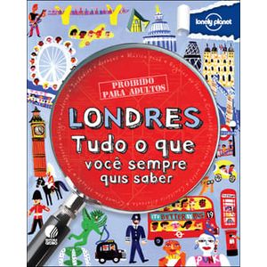 COLECAO PROIBIDO PARA ADULTOS - LONDRES - TUDO O QUE VOCE SEMPRE QUIS SABER