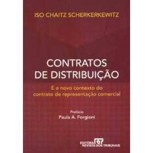 CONTRATOS DE DISTRIBUICAO E O NOVO CONTEXTO DO CONTRATO DE REPRESENTACAO COMERCIAL