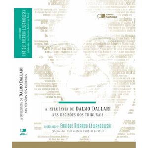 INFLUENCIA DE DALMO DALLARI NAS DECISOES TRIBUNAIS, AS