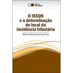 ISSQN E A DETERMINACAO DO LOCAL DA INCIDENCIA TRIBUTARIA, O