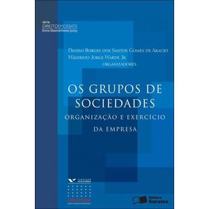 SERIE DIREITO EM DEBATE - OS GRUPOS DE SOCIEDADES