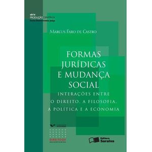 SERIE PRODUCAO CIENTIFICA - FORMAS JURIDICAS E MUDANCA SOCIAL