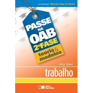 PASSE NA OAB 2ª FASE TEORIA E MODELOS - TRABALHO