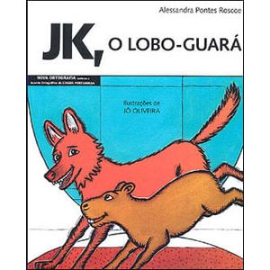 JK, O LOBO-GUARA