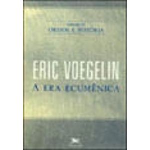 ORDEM E HISTORIA V04 - ERA ECUMENICA