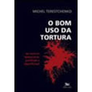 BOM USO DA TORTURA, O