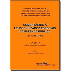 COMENTARIOS A LEI DOS JUIZADOS ESPECIAIS DA FAZENDA PUBLICA