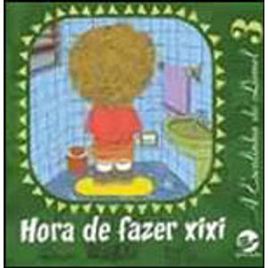 HORA DE FAZER XIXI