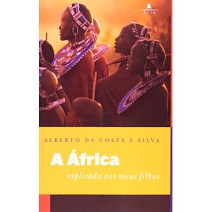 AFRICA EXPLICADA AOS MEUS FILHOS, A