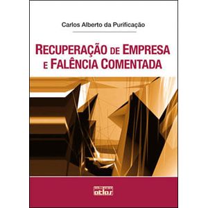 RECUPERACAO DE EMPRESA E FALENCIA COMENTADA