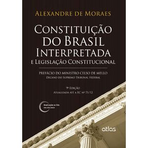 CONSTITUICAO DO BRASIL INTERPRETADA E LEGISLACAO CONSTITUCIONAL