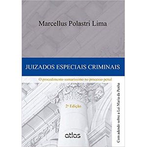 JUIZADOS ESPECIAIS CRIMINAIS - O PROCEDIMENTO SUMARISSIMO NO PROCESSO PENAL