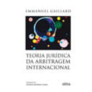 TEORIA JURIDICA DA ARBITRAGEM INTERNACIONAL