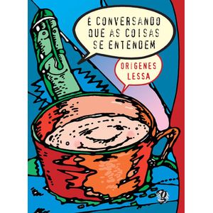 CONVERSANDO QUE AS COISAS SE ENTENDEM, E
