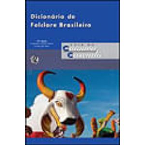 DICIONARIO DO FOLCLORE BRASILEIRO