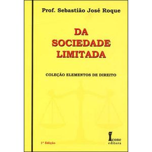 DA SOCIEDADE LIMITADA - COLECAO ELEMENTOS DE DIREITO