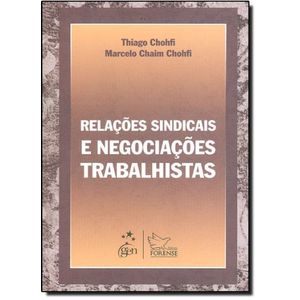 RELACOES SINDICAIS E NEGOCIACOES TRABALHISTAS