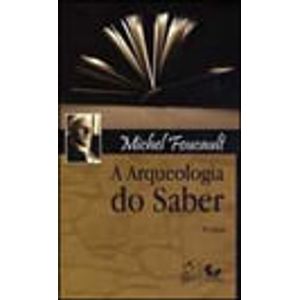 ARQUEOLOGIA DO SABER, A