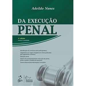 EXECUCAO PENAL, DA