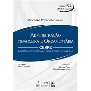ADMINISTRACAO FINANCEIRA E ORCAMENTARIA - CESPE - SERIE QUESTOES COMENTADAS