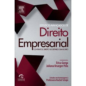 ESTUDOS AVANCADOS DE DIREITO EMPRESARIAL - CONTRATOS, DIREITO SOCIETARIO E BANCARIO
