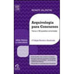 ARQUIVOLOGIA PARA CONCURSOS - TEORIA E 166 QUESTOES-SERIE PROVAS E CONCURSOS
