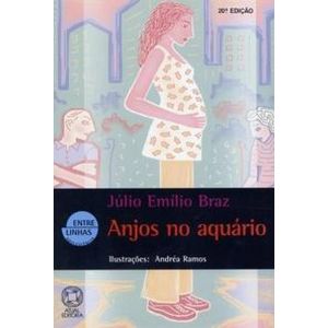 ANJOS NO AQUARIO - COLECAO ENTRE LINHAS