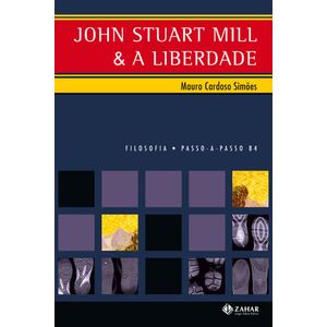JOHN STUART MILL E A LIBERDADE