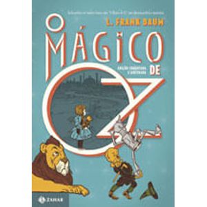 MAGICO DE OZ, O - EDICAO COMENTADA E ILUSTRATIVA