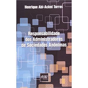 RESPONSABILIDADE DOS ADMINISTRADORES DE SOCIEDADES ANONIMAS