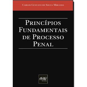 PRINCIPIOS FUNDAMENTAIS DO PROCESSO PENAL