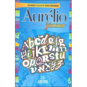 DICIONARIO ESCOLAR DA LINGUA PORTUGUESA - AURELIO JUNIOR