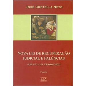NOVA LEI DE RECUPERACAO JUDICIAL E FALENCIAS